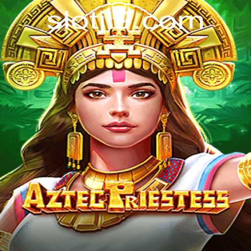 Discovering the Mystical World of AztecPriestess: A Fascinating Game Adventure with JL9
